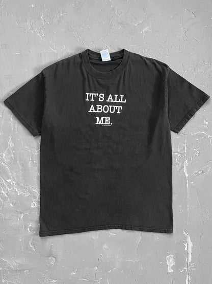 1998 “It’s All About Me” Tee [L]