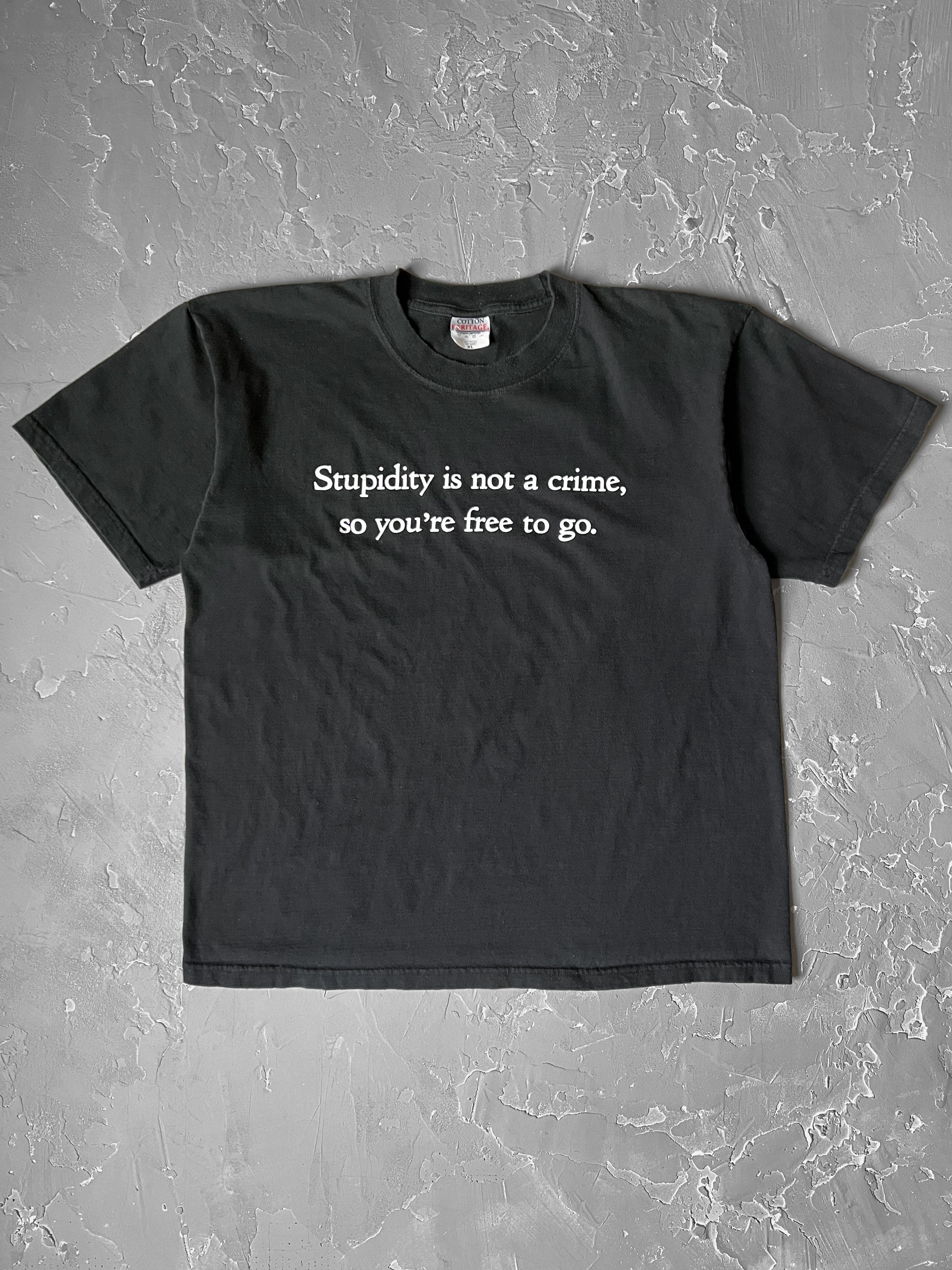 2000s “Stupidity is not a crime..” Tee [XL]