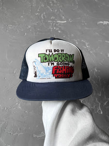 1983 “I’ll Do It Tomorrow, I’m Going Fishing Today!” Trucker Hat