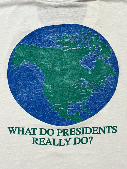 1990s “What Do Presidents Really Do?” Tee [L]