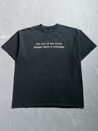 2000s “I’m out of my mind..” Tee [XL]