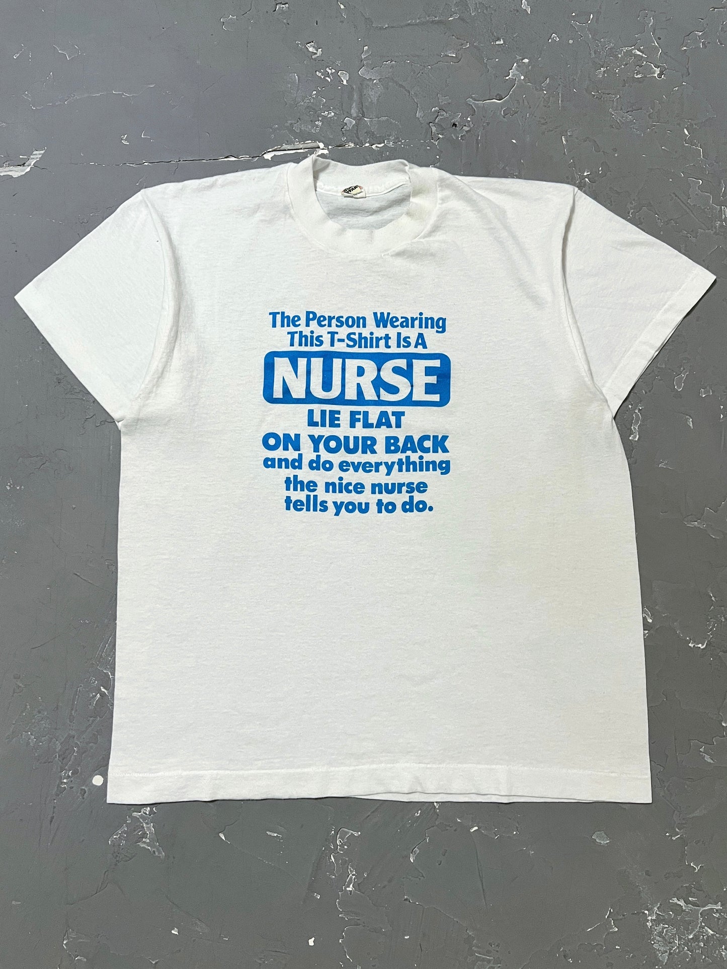 1980s “The Person Wearing This T-Shirt Is A Nurse..” Tee [M]