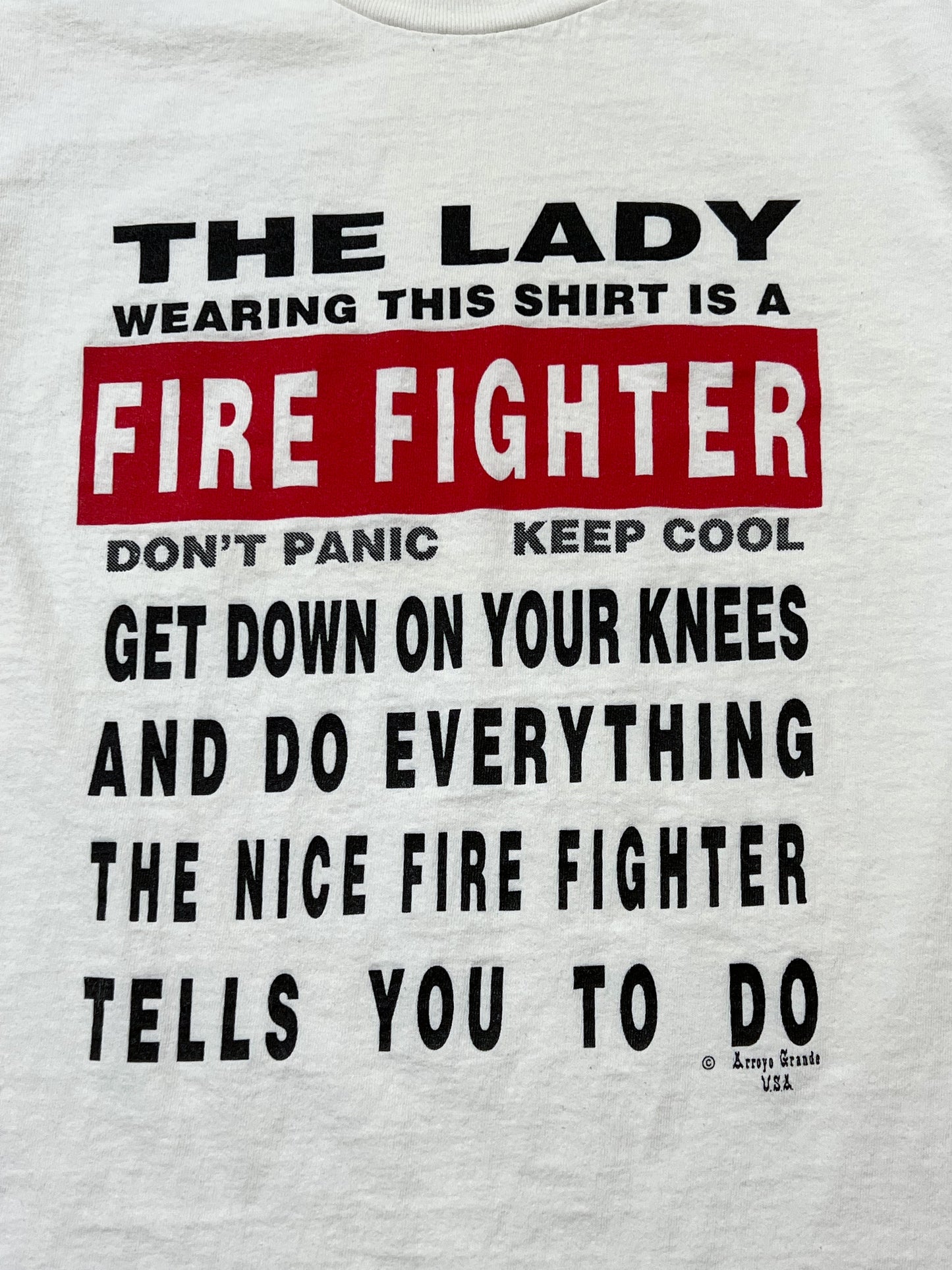 1990s “The Lady Wearing This Shirt is a Fire Fighter…” Tee [L]