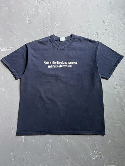 1990s “Idiot Proof” Tee [XL]